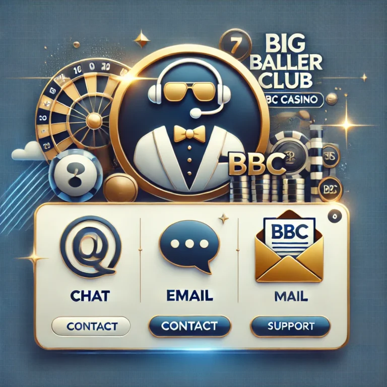 Big Baller Club Casino contact us 24/7 Live chat & Email